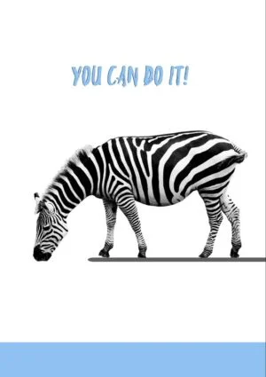 A zebra on a diving board looking down at the water below, with text 'You Can Do It!'