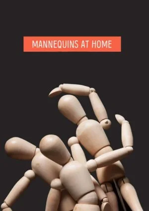 The Mannequins involved in a family dispute with text 'Mannequins At Home'