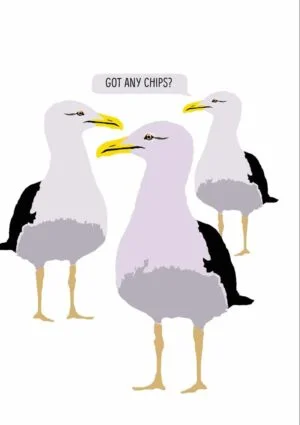 Three gulls standing with a speech bubble and text 'Got Any Chips?'