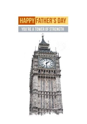 The Elizabeth Tower in London with text 'Happy Father's Day - You're A Tower Of Strength