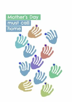 A gaggle of alien hands in various colours, and text 'Mother's Day - Must Call Home'