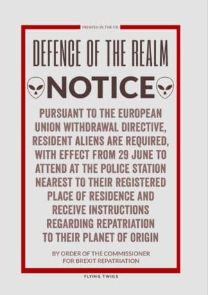 Resident Alien greeting card spoof of a World War II Ministry Of Information poster concerning extraterrestrial aliens and what they must do after Brexit