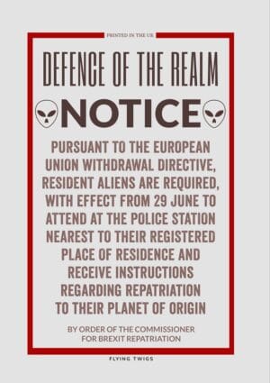 Resident Alien greeting card spoof of a World War II Ministry Of Information poster concerning extraterrestrial aliens and what they must do after Brexit