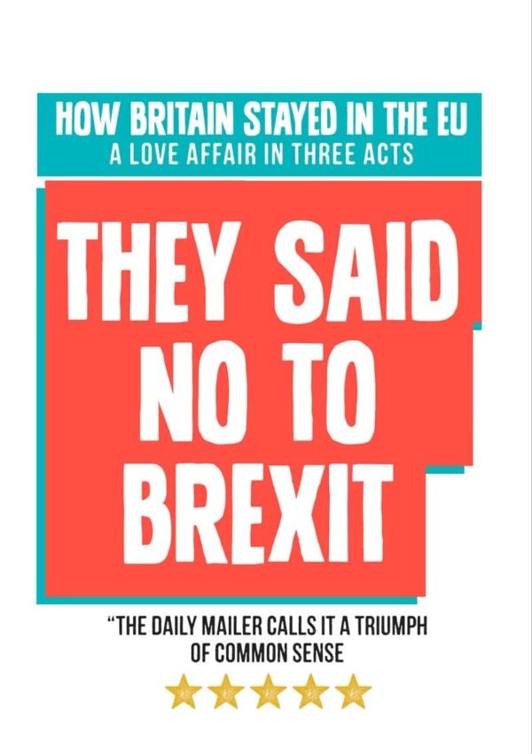'Triumph' Anti-Brexit Greeting Card featuring a poster in the style of an advertisement for a play or film 'They Said No To Brexit'
