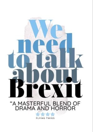 Drama is an anti-Brexit greeting card in the style of a film poster 'We Need To Talk About Brexit'