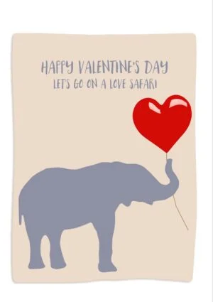 Trunk Valentine's Day Card with grey elephant holding a heart-shaped balloon by a string, and text 'Happy Valentine's Day, Lets go on a love safari.'
