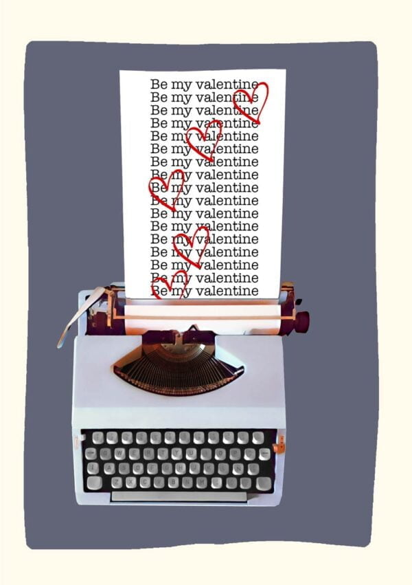 Red Hearts Valentine's Day Card featuring a typewriter with text Be My Valentine repeated endlessly with hearts floating up the page