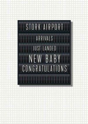 Notice board at STORK AIRPORT with the message: ARRIVALS JUST LANDED NEW BABY CONGRATULATIONS