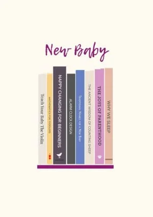New baby card with books with titles - WHY WE SLEEP THE JOYS OF PARENTHOOD THE ANCIENT WISDOM OF COUNTING SHEEP TRADITIONAL NAMES FOR A NEW BABY ALARM CLOCK DESIGN NAPPY CHANGING FOR BEGINNERS MATHEMATICS FOR TODDLERS Teach Your Baby The Violin