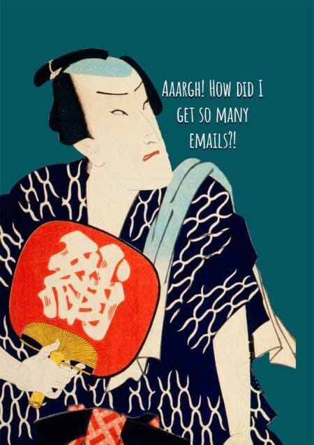 Aaargh - Edo period man holding fan and saying AAARGH! HOW DID I GET SO MANY EMAILS?!